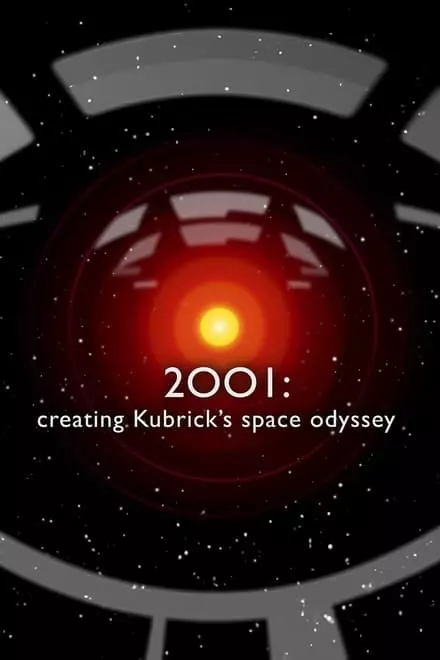 2001: Creating Kubrickâ€™s Space Odyssey