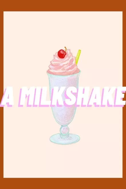 A Milkshake