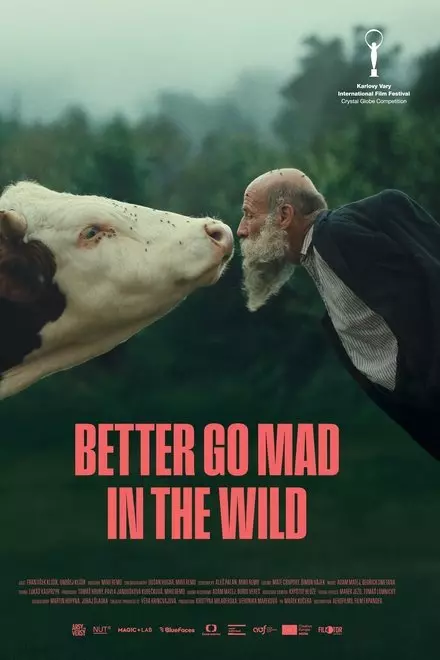 Better Go Mad in the Wild