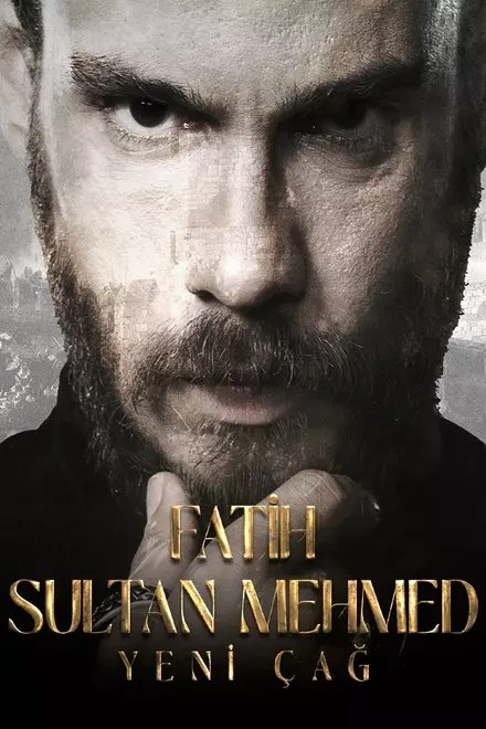 Fatih Sultan Mehmed: Yeni Ã‡aÄŸ