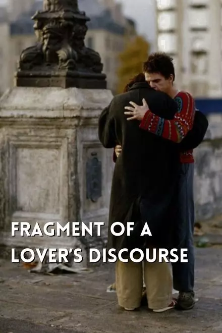 Fragment of a Lover’s Discourse