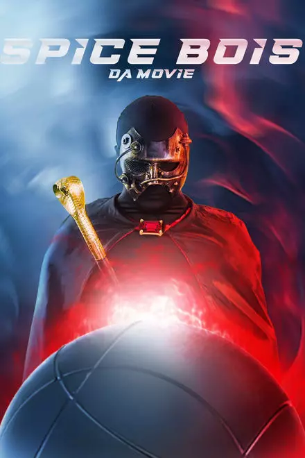 Spice Bois: Da Movie