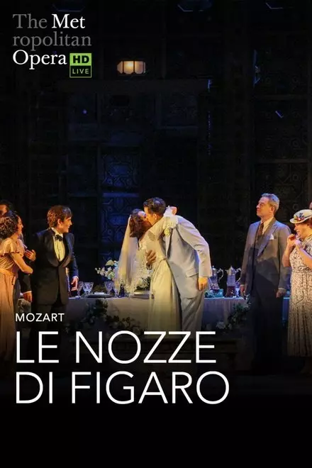 The Metropolitan Opera: The Marriage of Figaro